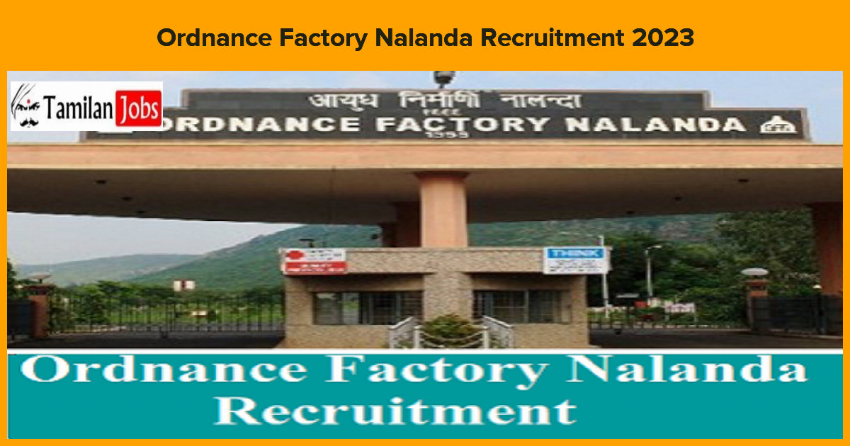 Ordnance Factory Nalanda Recruitment 2023