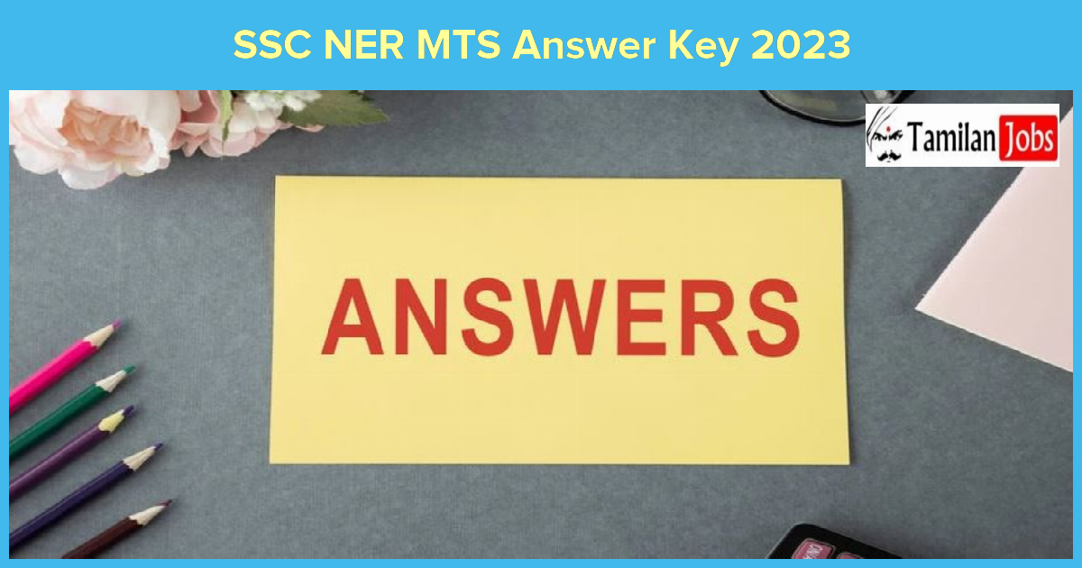 SSC NER MTS Answer Key 2023