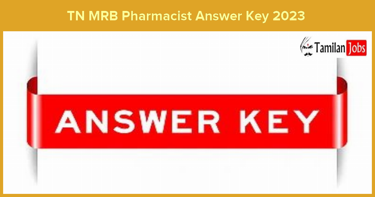 TN MRB Pharmacist Answer Key 2023 