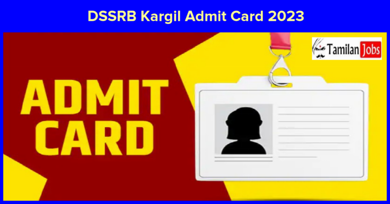 DSSRB Kargil Admit Card 2023 Released, Check 10+2 Level Exam Date