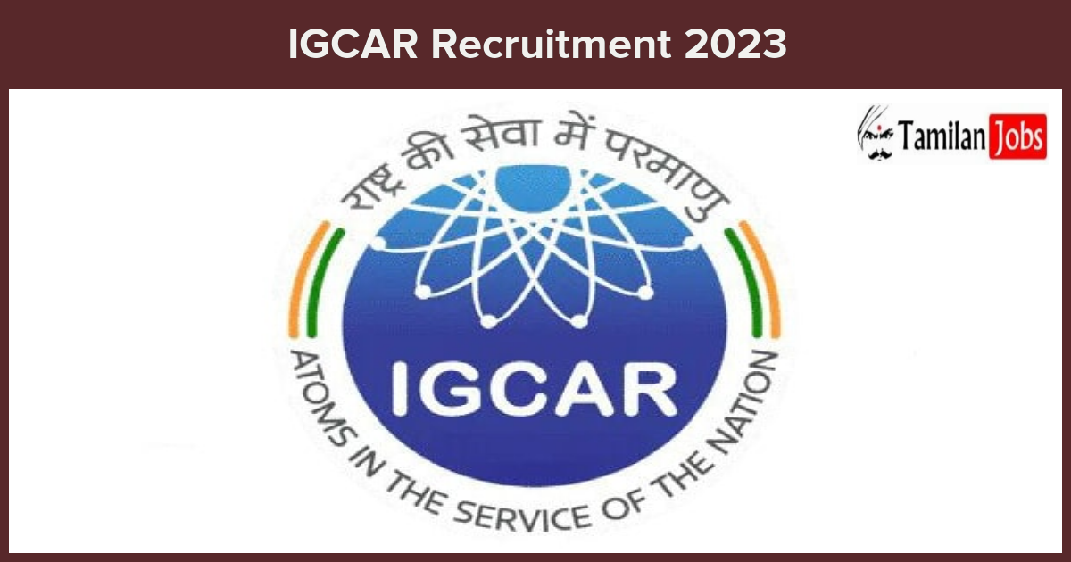 IGCAR Recruitment 2023