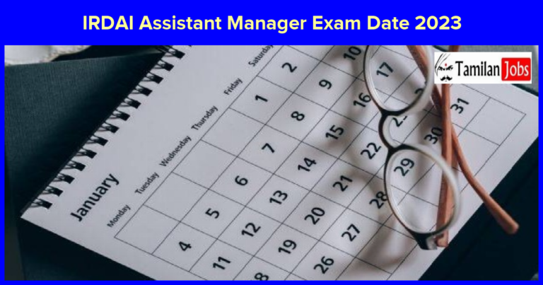 IRDAI Assistant Manager Exam Date 2023 Will Be Released Soon