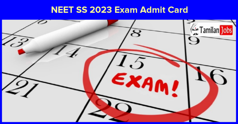 NEET SS 2023 Exam Date Out, NEET Entrance Test Super Specialty Admit Card