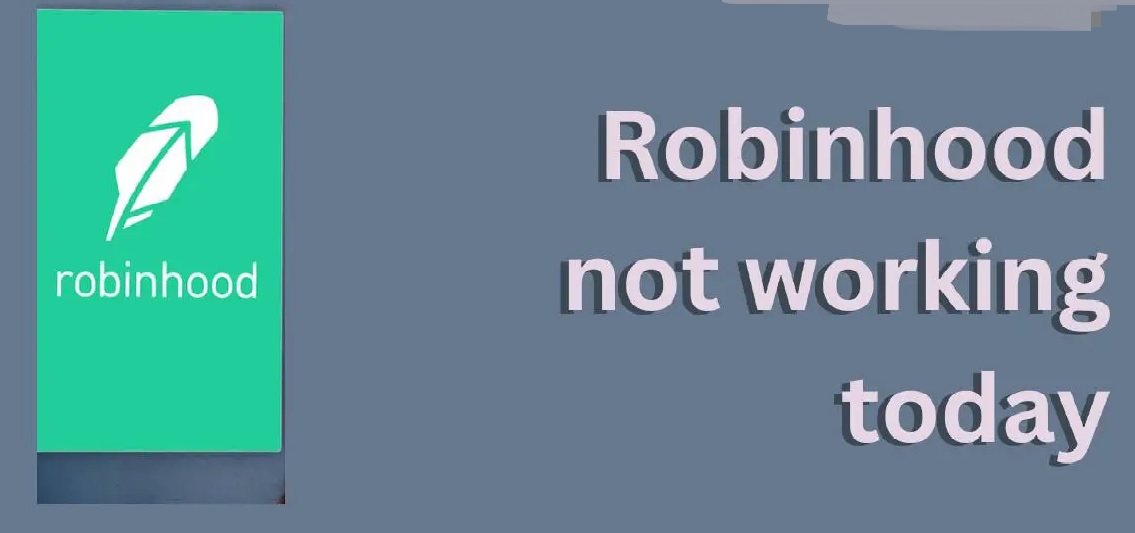 Robinhood App Not Working Today