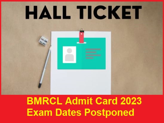 Bmrcl Admit Card 2023 Check Postponed Exam Dates 