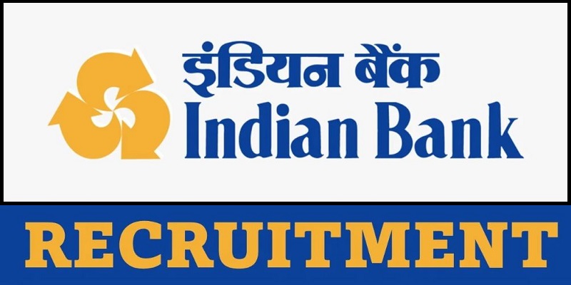 Indian Bank Recruitment 2023