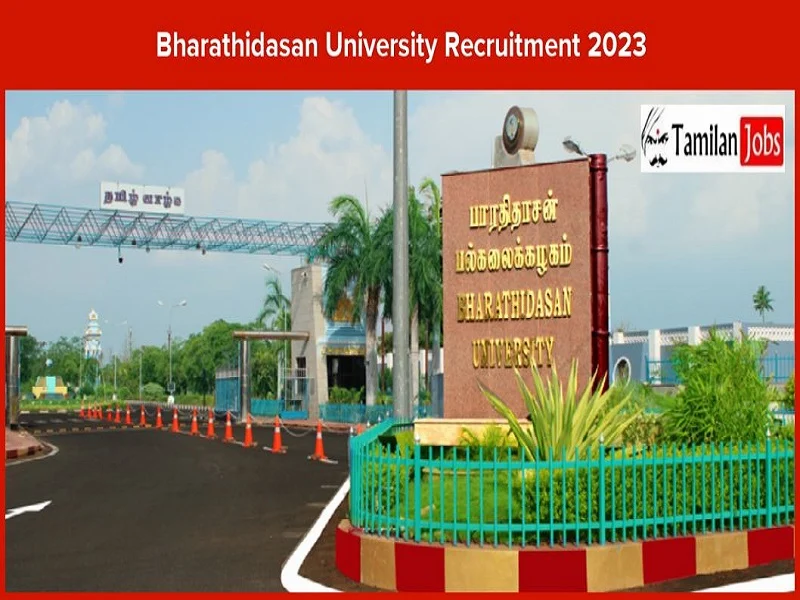 Bharathidasan University Recruitment 2023: Project Fellow Jobs!