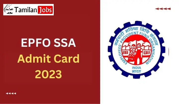 EPFO SSA Admit Card 2023 and Check Exam Dates Here!
