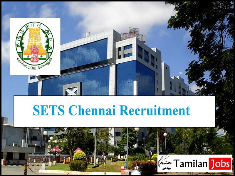 SETS Chennai Recruitment 2023