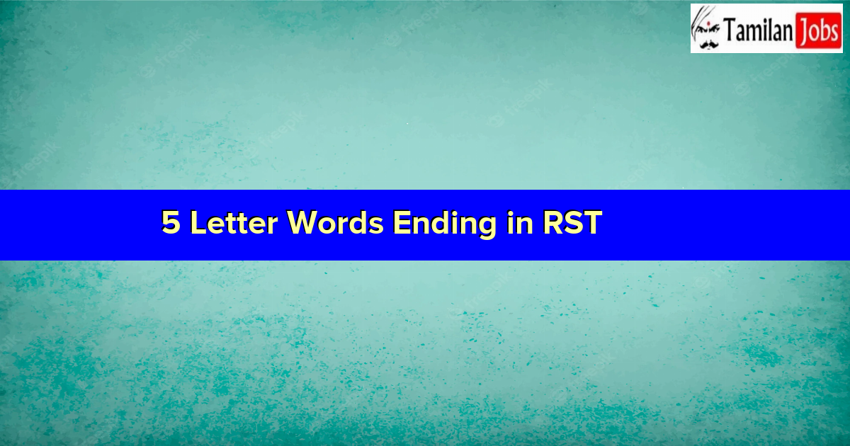5 Letter Words Ending in RST