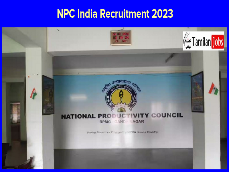 NPC India Recruitment 2023