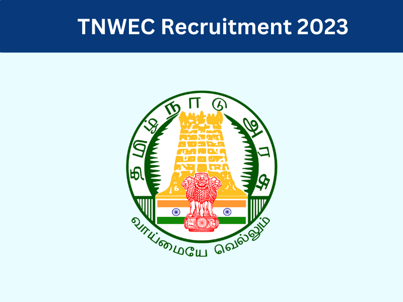 TNWEC Recruitment 2023