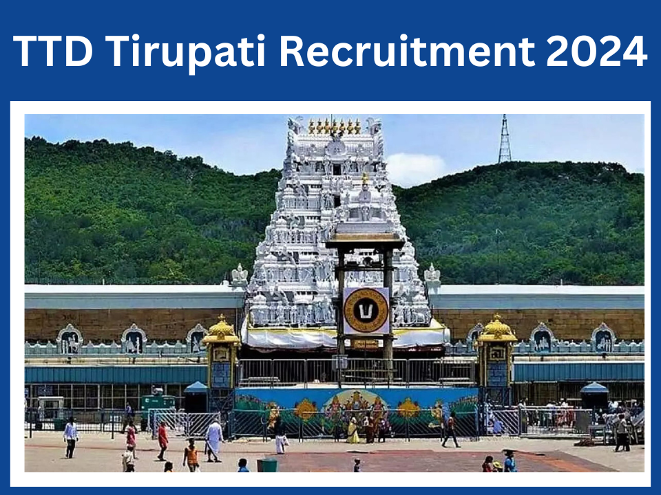 TTD Tirupati Recruitment 2024 Apply Online Lecturer Posts