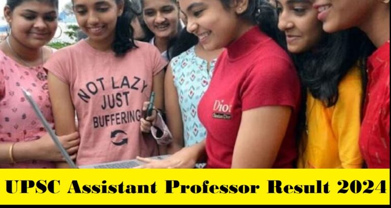 UPSC Assistant Professor Result 2024 (Out) – Check at upsc.gov.in
