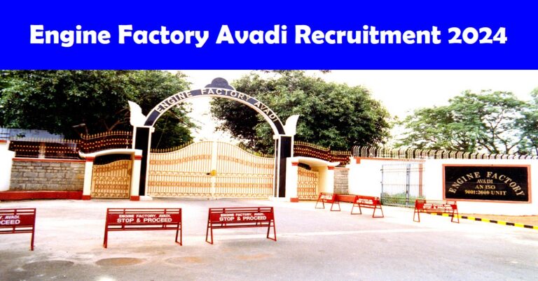 Engine Factory Avadi Recruitment 2024