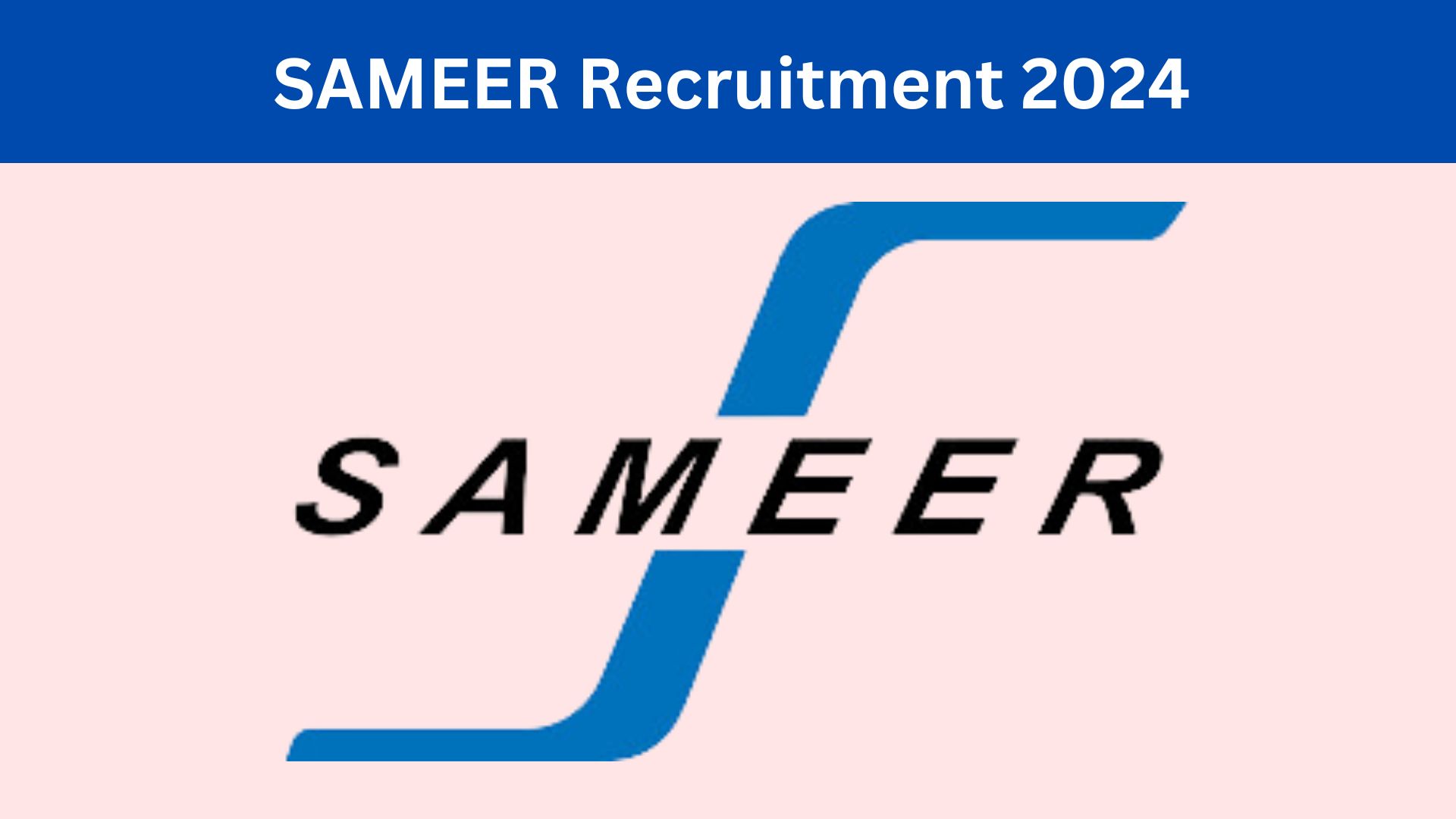 SAMEER Recruitment 2024