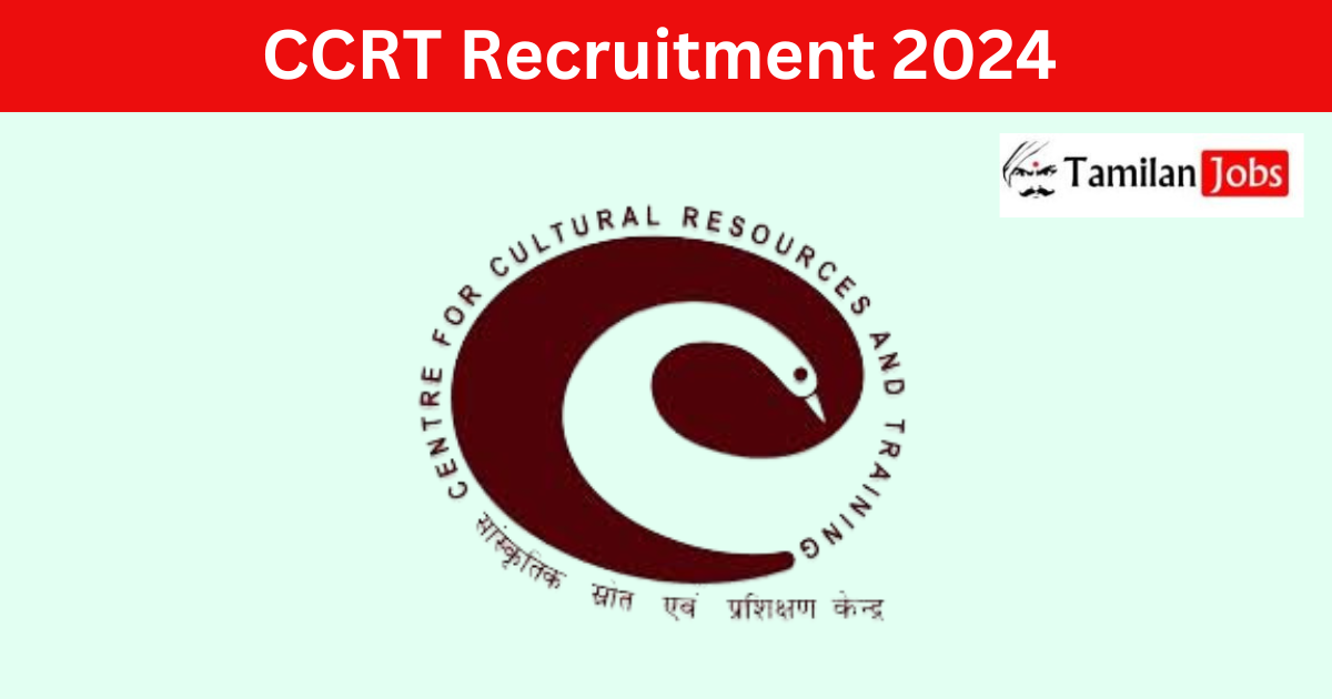 CCRT Recruitment 2024