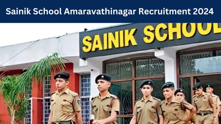 Sainik School Amaravathinagar Recruitment 2024