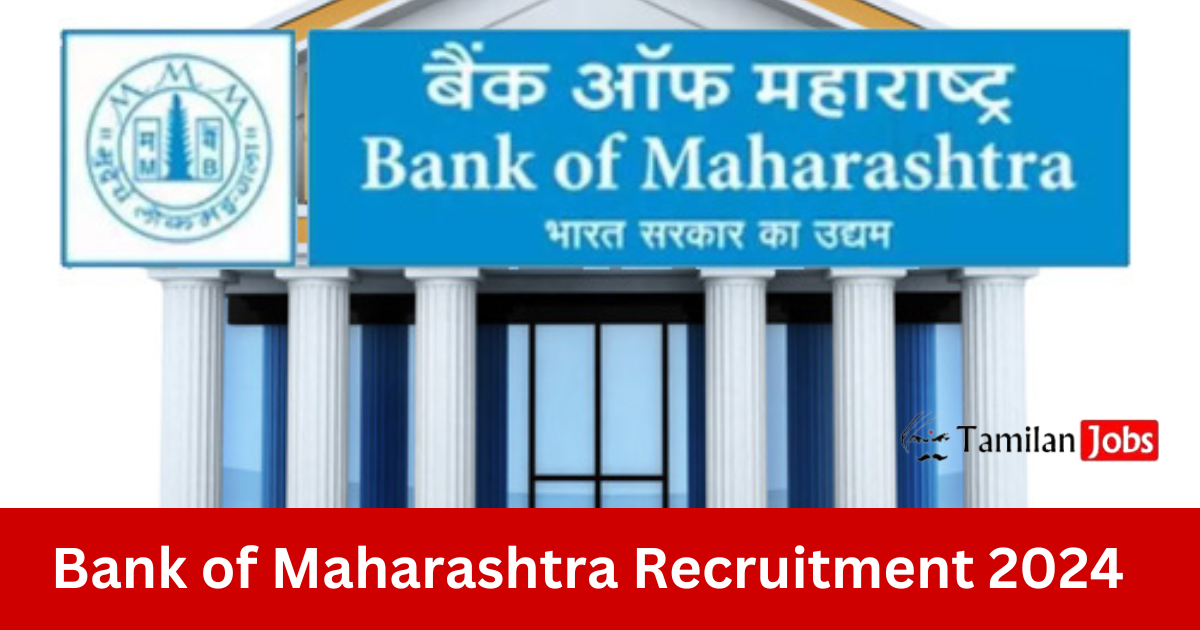 Bank of Maharashtra Recruitment 2024