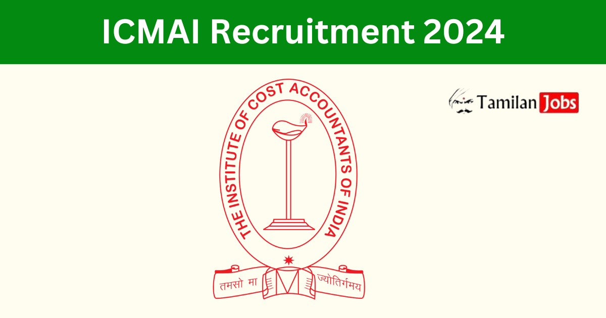 ICMAI Recruitment 2024