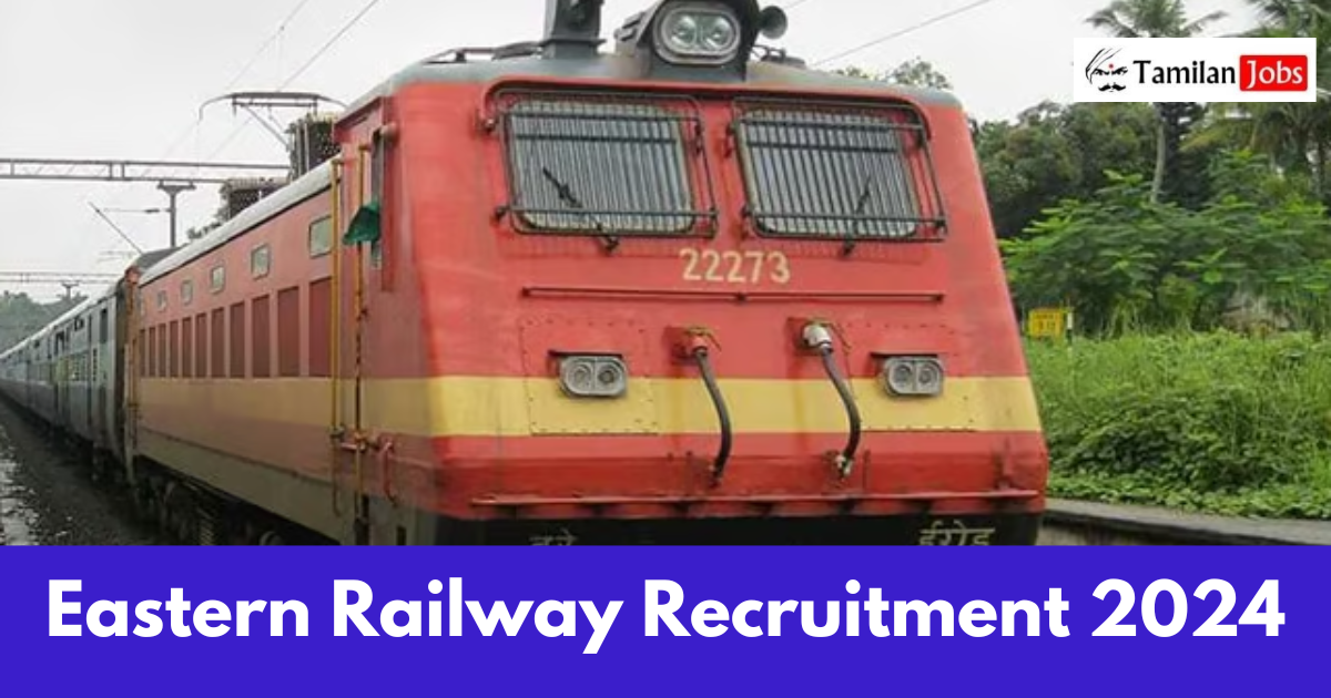 Eastern Railway Recruitment 2024