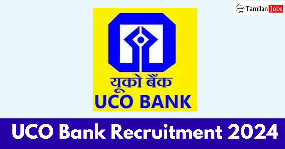 UCO Bank Recruitment 2024