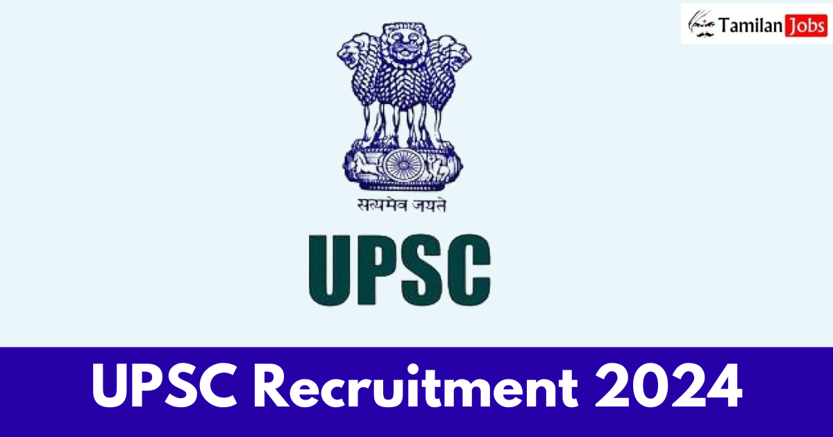 UPSC Recruitment 2024 