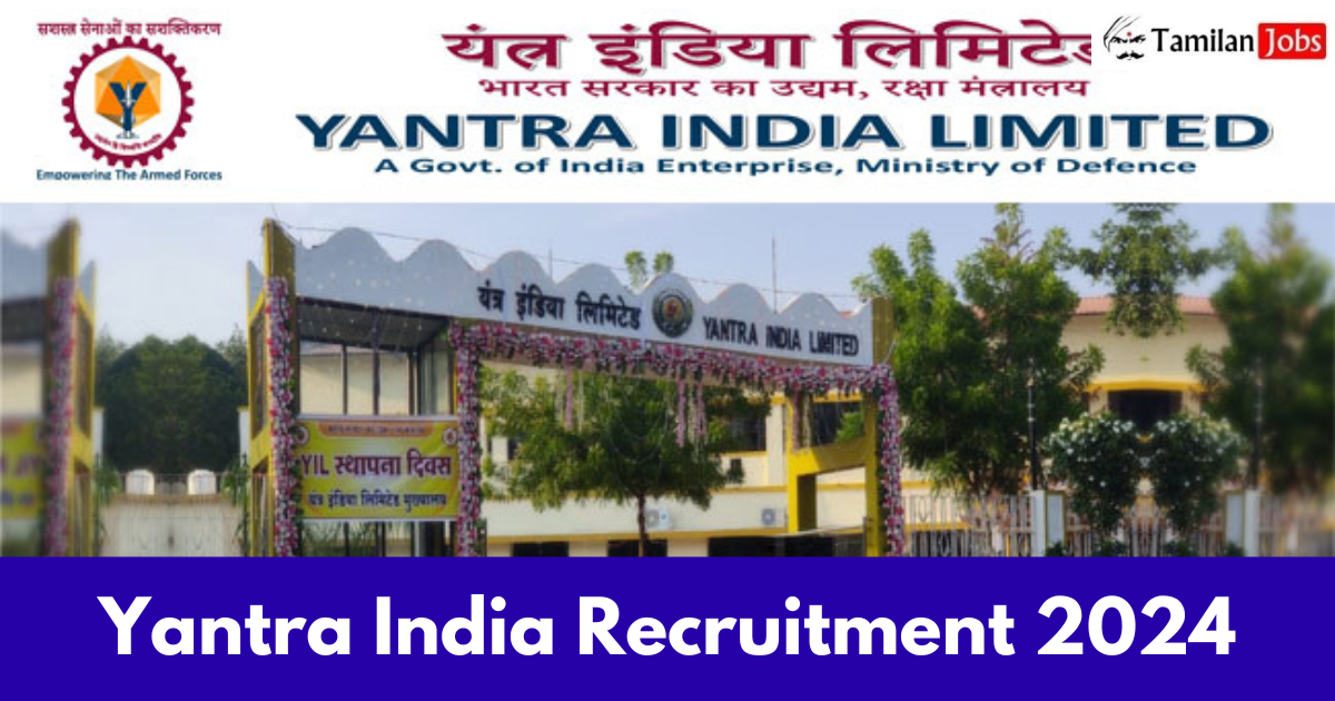 Yantra India Recruitment 2024