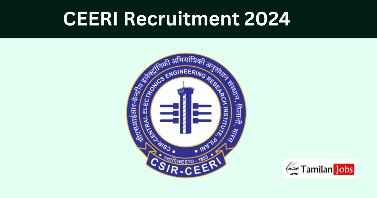 CEERI Recruitment 2024