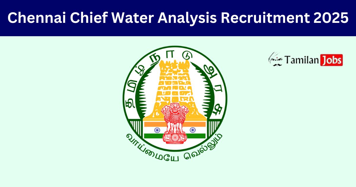 Chennai Chief Water Analysis Recruitment 2025